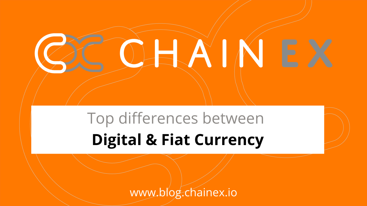 Top Differences Between Digital & Fiat Currency