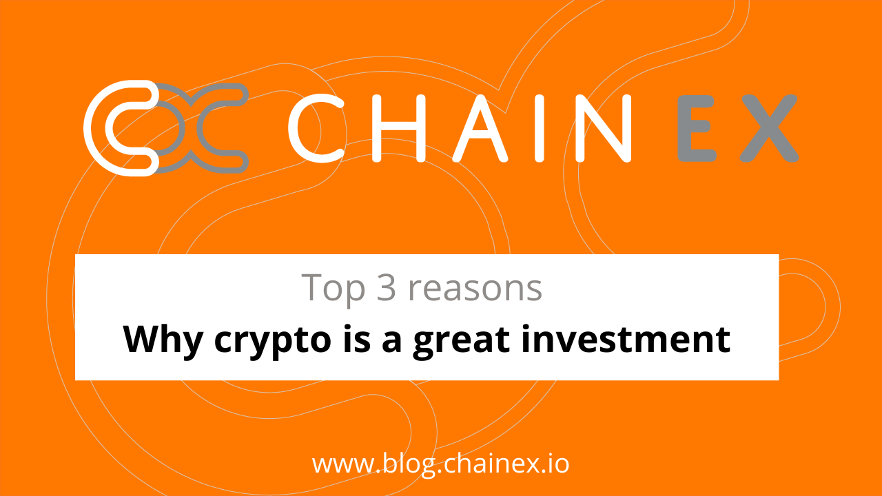 Top 3 reasons why cryptocurrency is a great investment